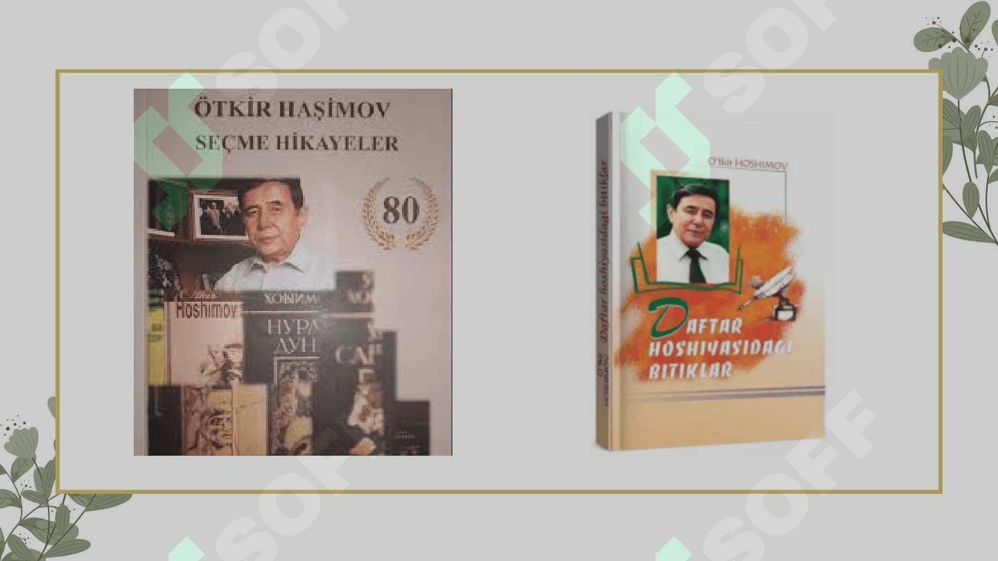 O'.Hoshimov. "Bahor qatymaydi", "Tushda kechgan umrlar" 5