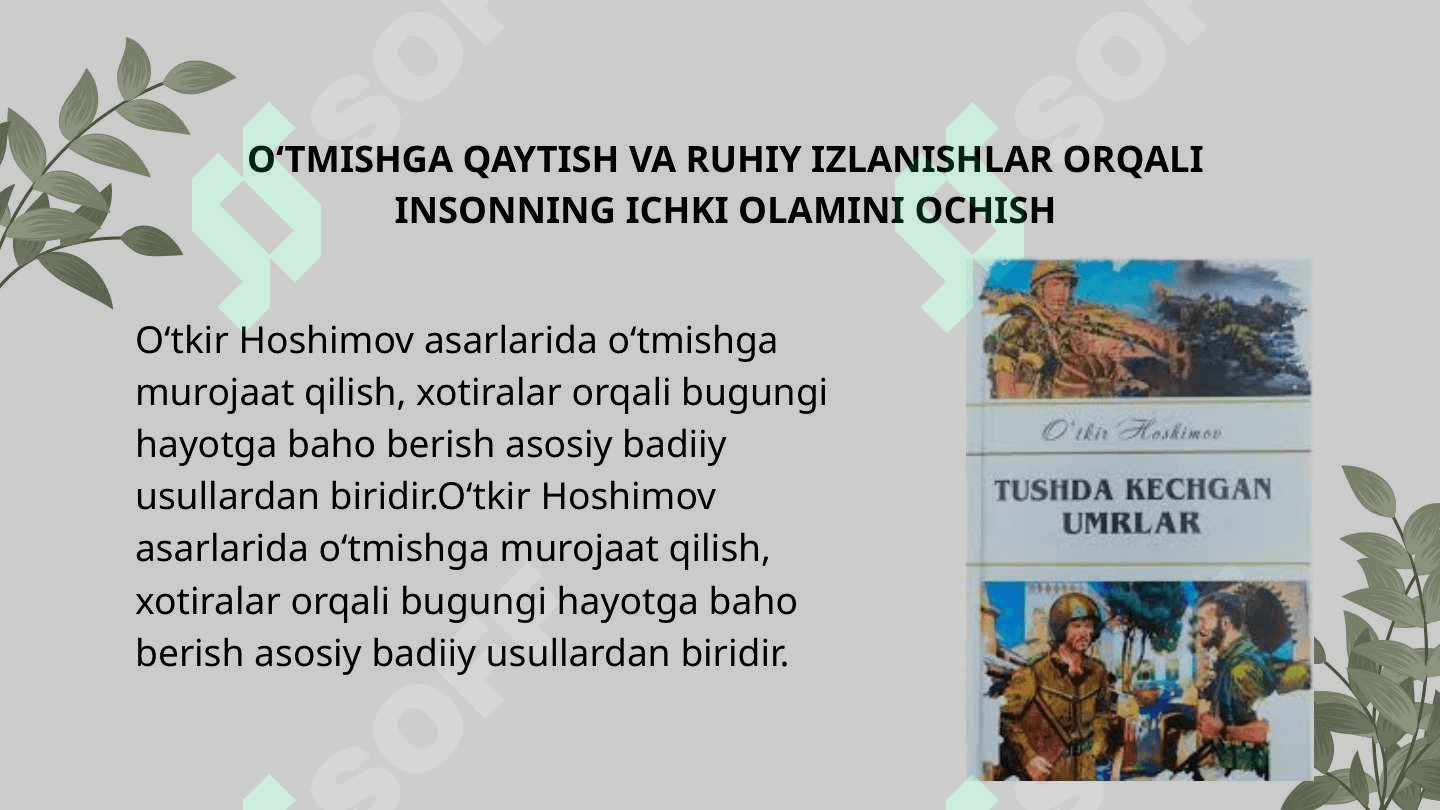 O'.Hoshimov. "Bahor qatymaydi", "Tushda kechgan umrlar" 7