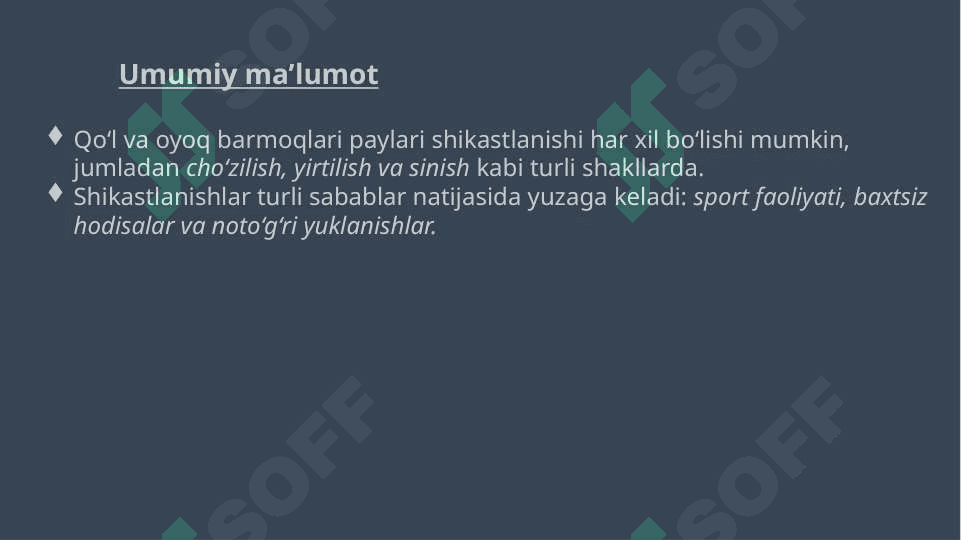 OYOQ VA QOʻL BARMOQLARI PAYLARI SHIKASTLAJISHI 2