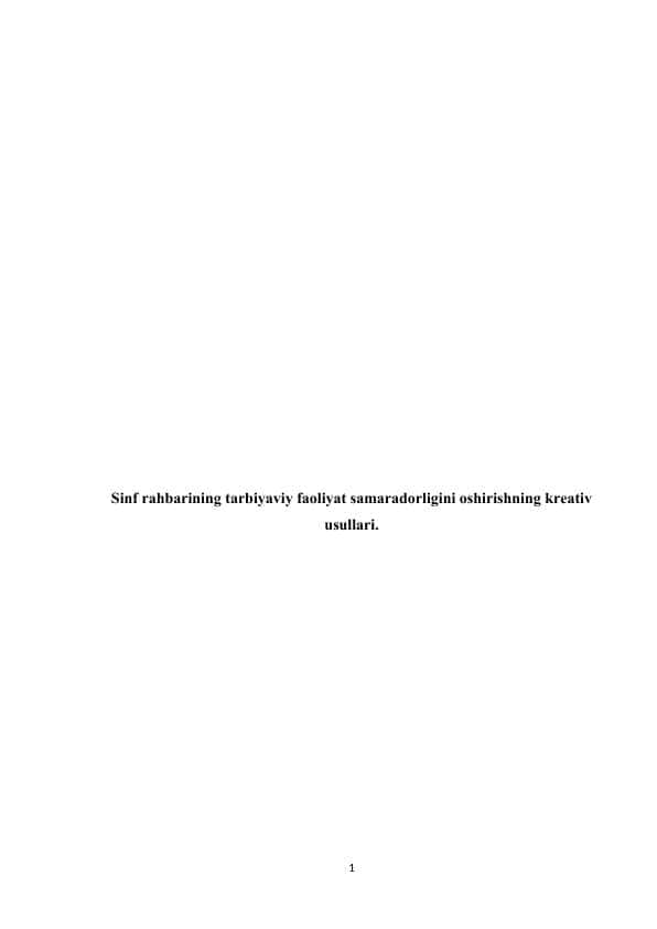 Sinf rahbarining tarbiyaviy faoliyat samaradorligini oshirishning kreativ usullari.