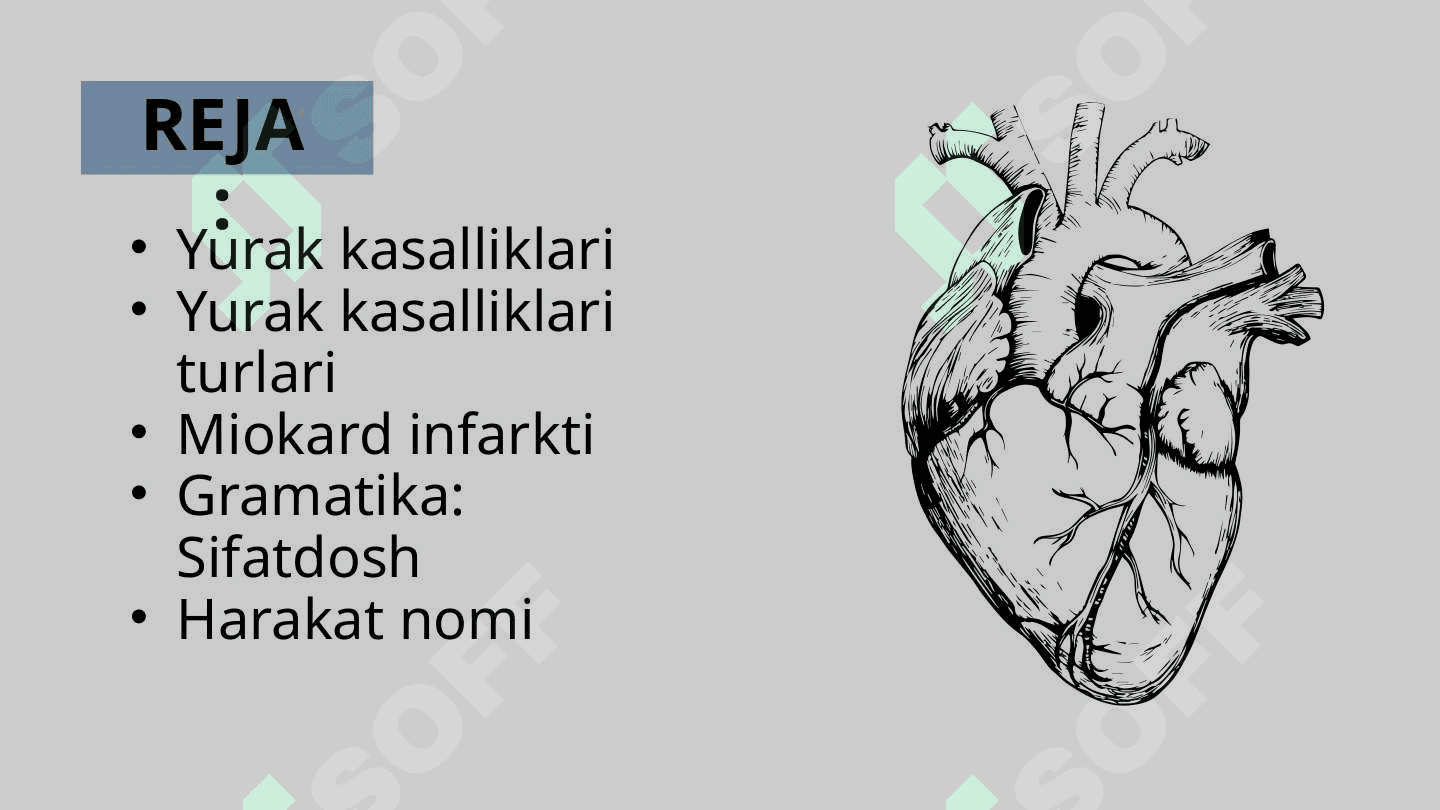 Yurak kasalliklari. Gramatika: Sifatdosh. Harakat nomi. 2