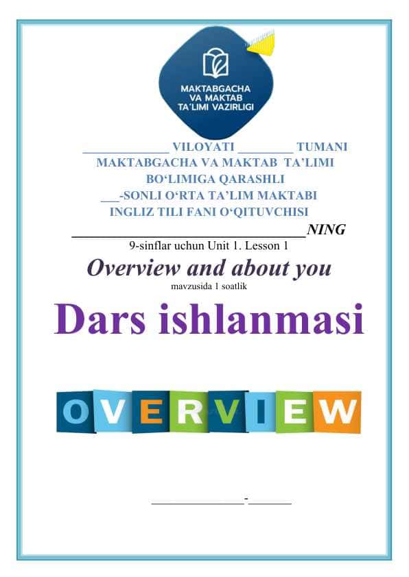 9-sinflar uchun  ingliz tili fanidan dars ishlanma Overview and about you