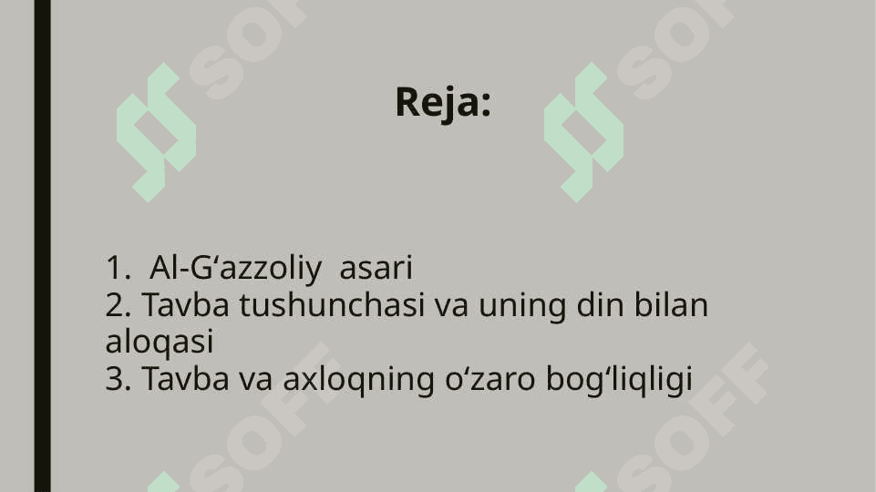 Gʻazzoliyning Tavba asari asosida “Din va axloq” 2