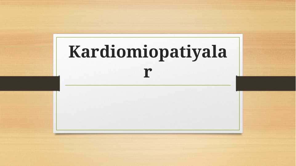 Kardiomiopatiyalar