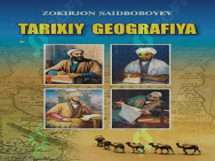 Tarixiy geografiyaning metodi, predmeti va vazifalari 6
