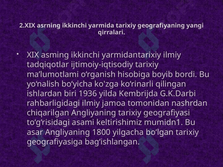 Tarixiy geografiyaning metodi, predmeti va vazifalari 7