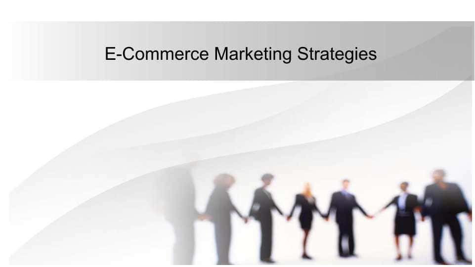 E-Commerce Marketing Strategies