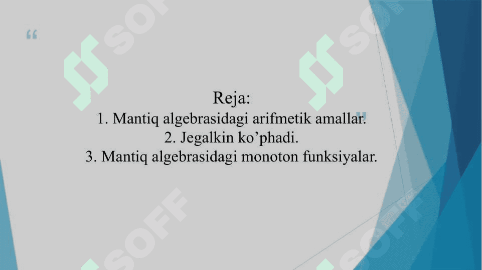 Jegalkin ko’phadi. Monoton Bul funksiyalari. 2