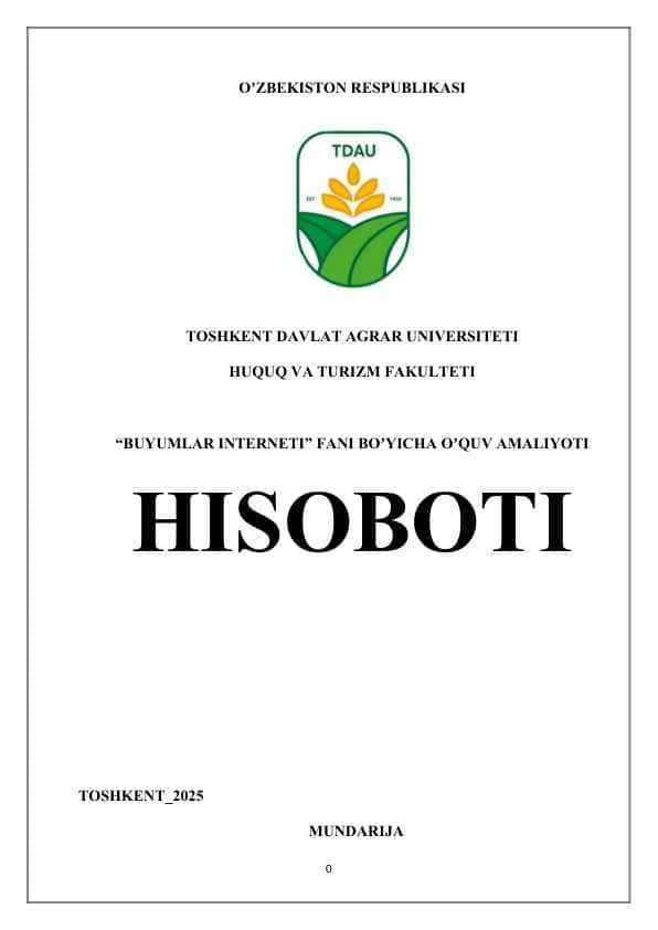 BUYUMLAR INTERNETI FANI BOʼYICHА OʼQUV АMАLIYOTI HISOBOTI