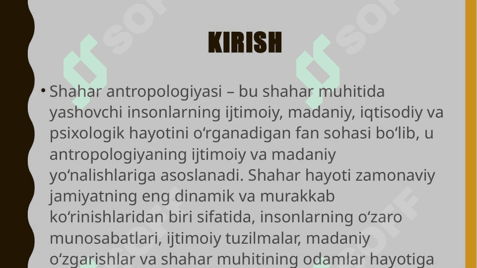 Shahar Antropologiyasi Shahar Hayotini O‘rganish bo‘yicha 3