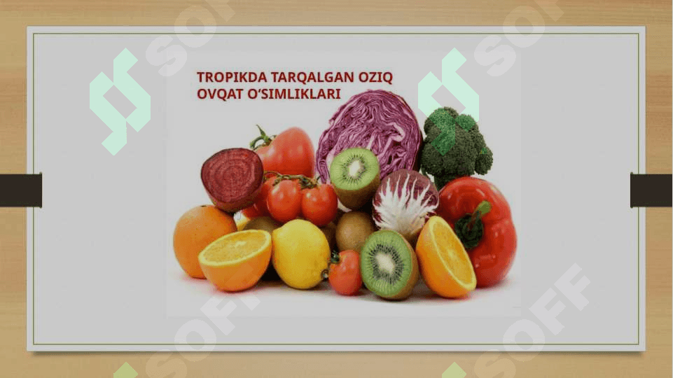 Tropikada tarqalgan oziq-ovqat o‘simliklari 3