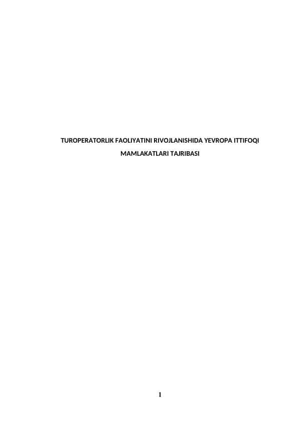 TUROPERATORLIK FAOLIYATINI RIVOJLANISHIDA YEVROPA ITTIFOQI MAMLAKATLARI TAJRIBASI