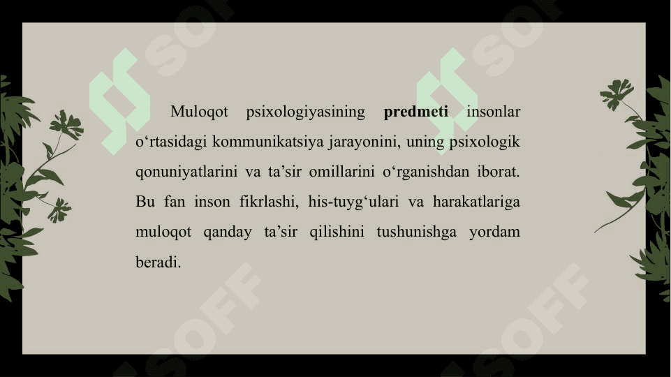 MULOQOT PSIXOLOGIYA FANINING PREDMEDI, MAQSADI VA VAZIFALARI 6