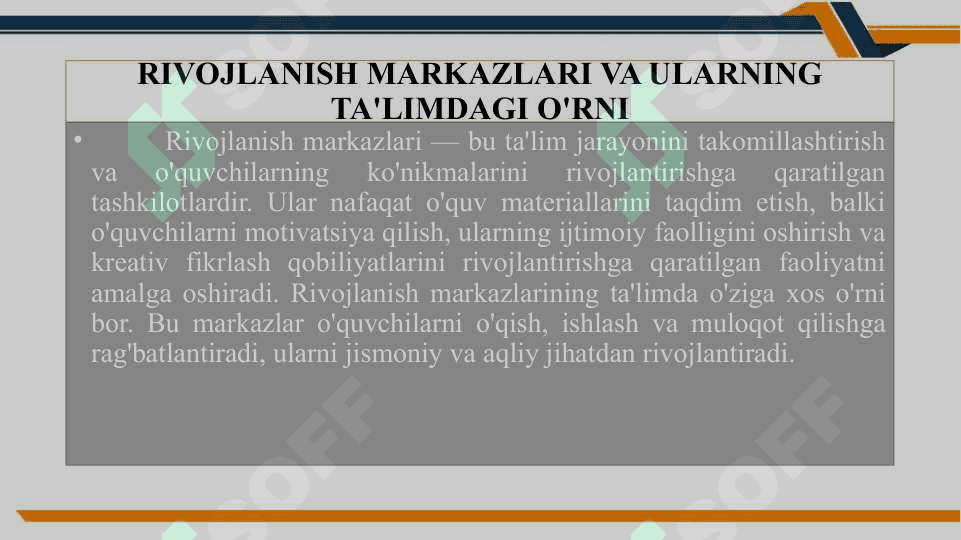 RIVOJLANISH MARKAZLARINING TA'LIMDAGI O'RNI VA AHAMIYATI 3