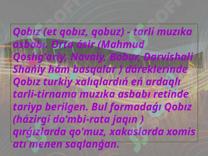 Qobiz haqqinda  tu`sinik 2