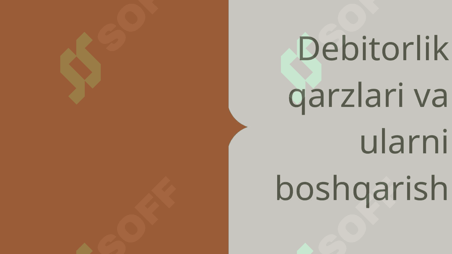 Debitorlik va kreditorlik qarzlarini boshqarish 3