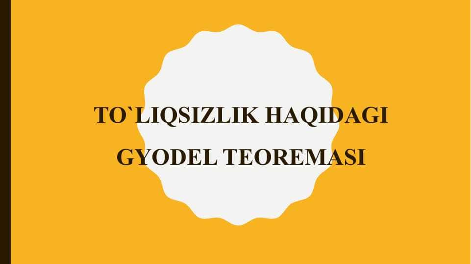 To`liqsizlik haqidagi Gyodel teoremasi