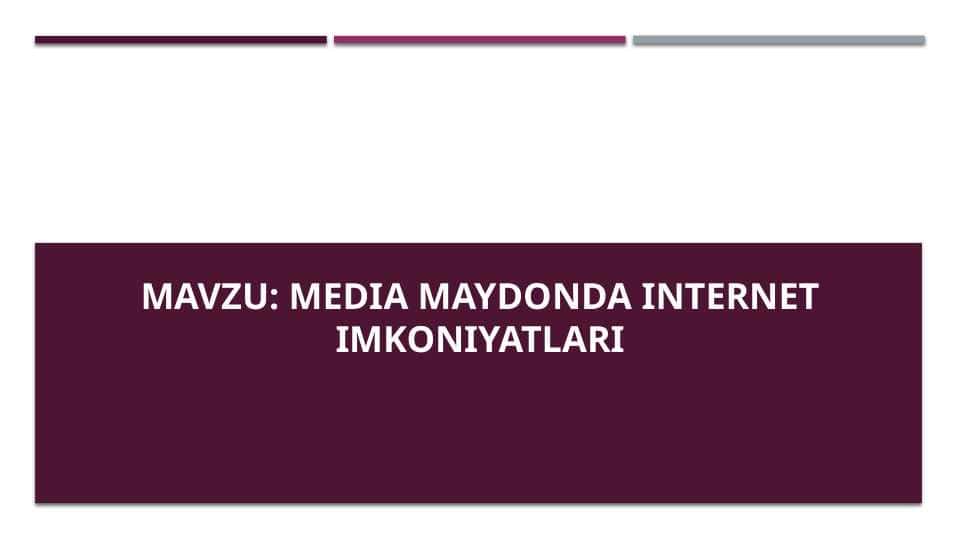 Media maydonda internet imkoniyatlari