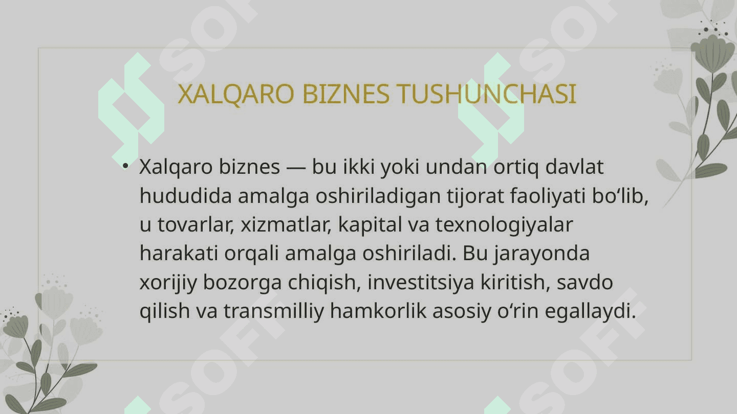 MAVZU: XALQARO BIZNES BOSHQARUVI 3