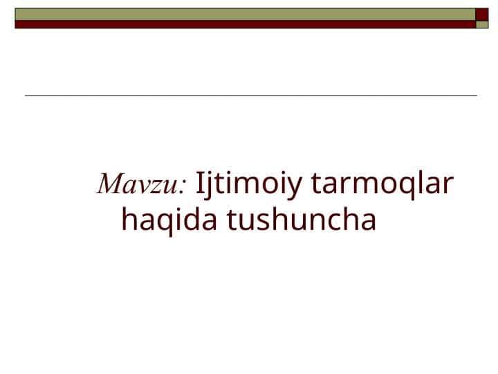 Ijtimoiy tarmoqlar haqida tushuncha