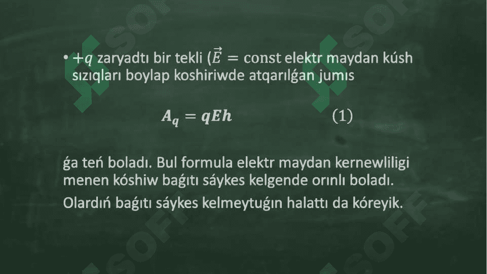 Elektrostatikalıq maydanda zaryadtı kóshiriwde atqarılǵan jumıs 6
