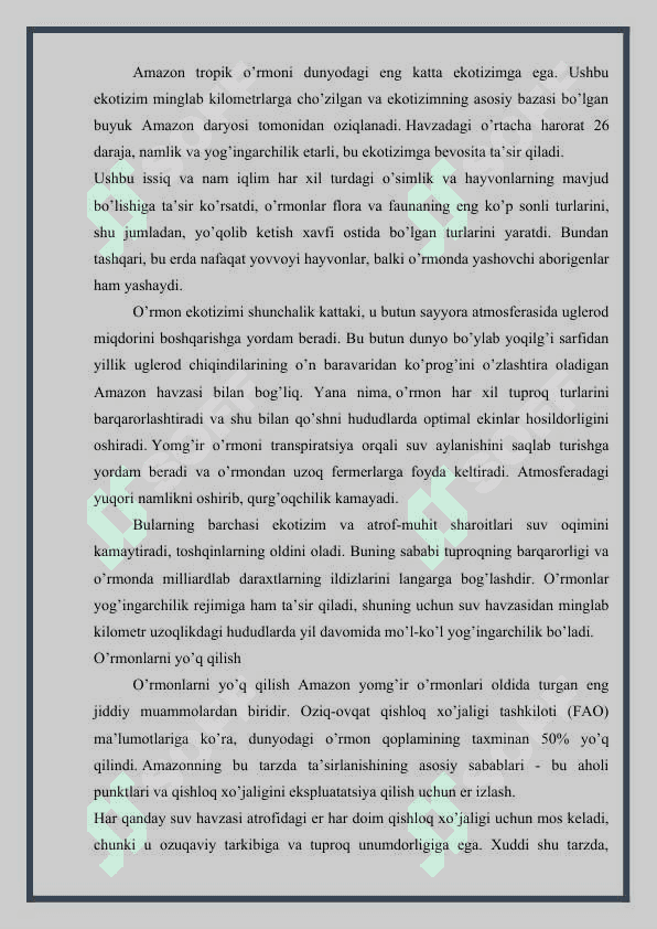 Amazoniya tabiatining asosiy xususiyatlari va ekologik muammolari 4