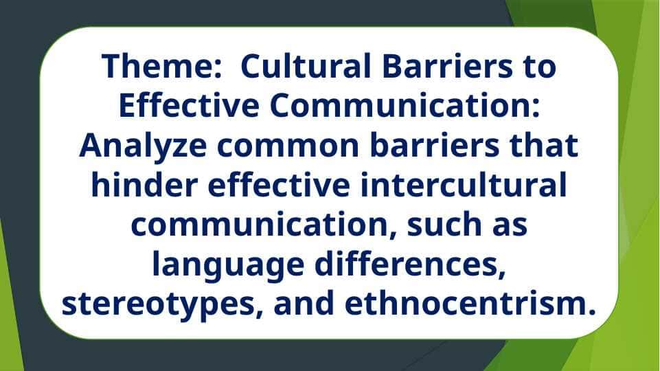Cultural Barriers to Effective Communication