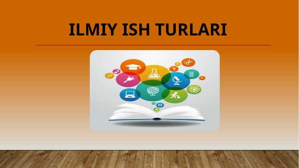 Ilmiy ish turlari