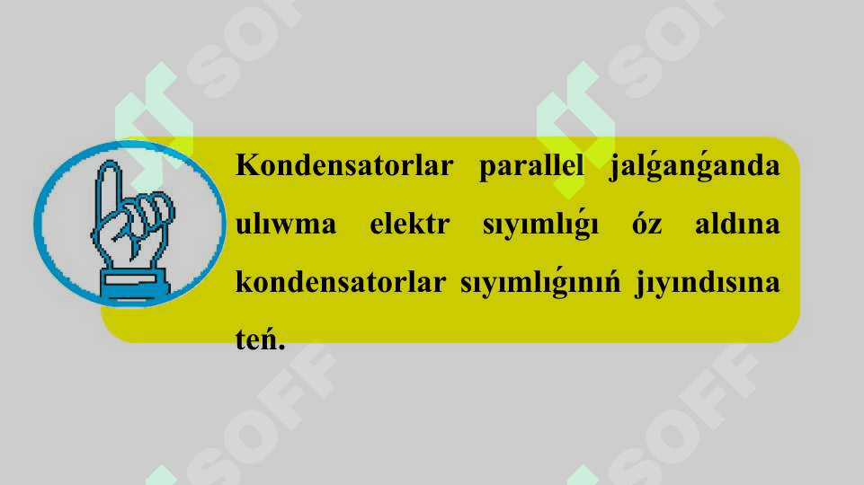 Kondensatorlardı parallel hám izbe-iz jalǵaw_5E 7