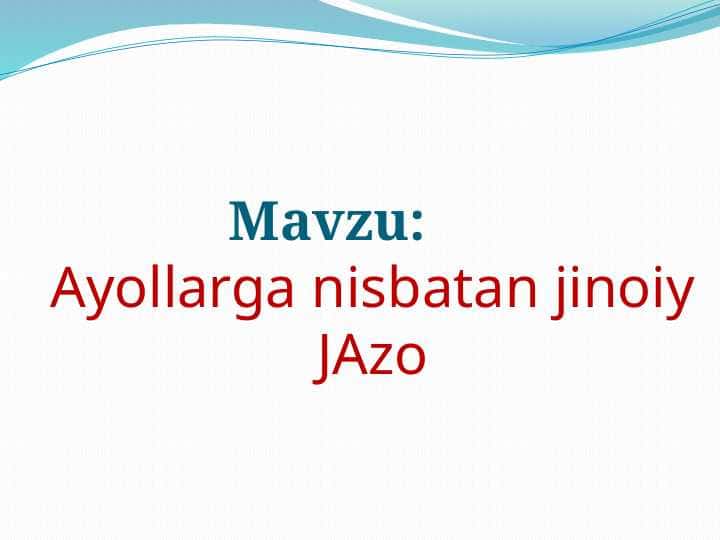 Ayollarga nisbatan jinoiy Jazo