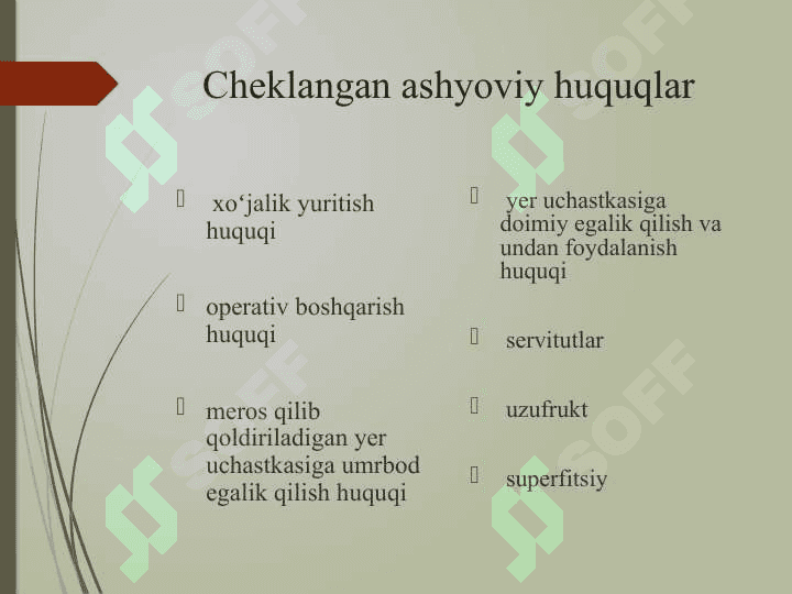 CHEKLANGAN ASHYOVIY HUQUQLARNING TIZIMI 4