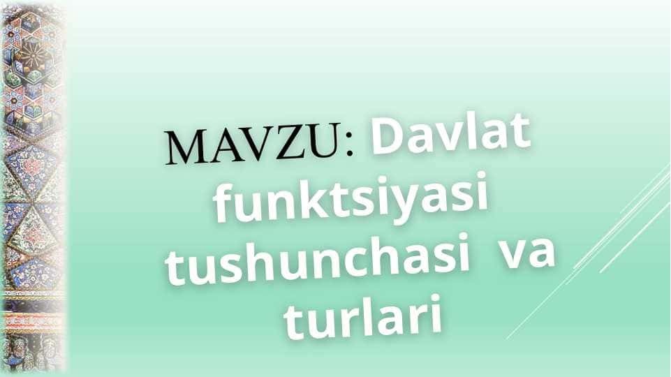 Davlat  funktsiyasi  tushunchasi  va turlari