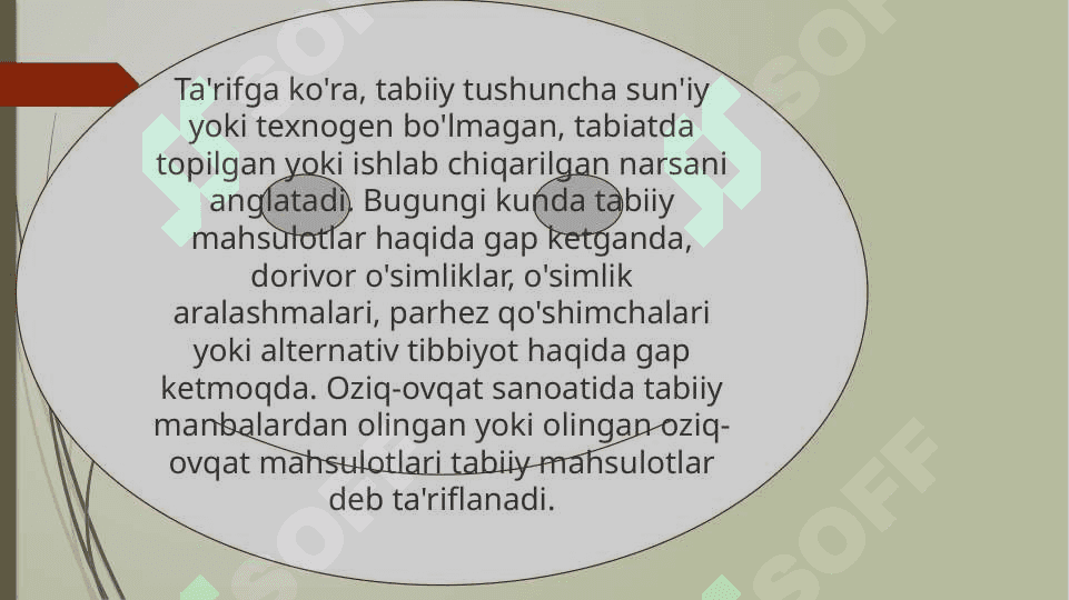 Tabiiy va sun’iy mahsulotlar 7