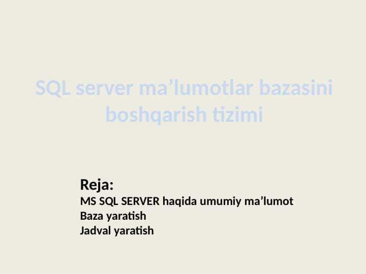 SQL server ma’lumotlar bazasini boshqarish tizimi