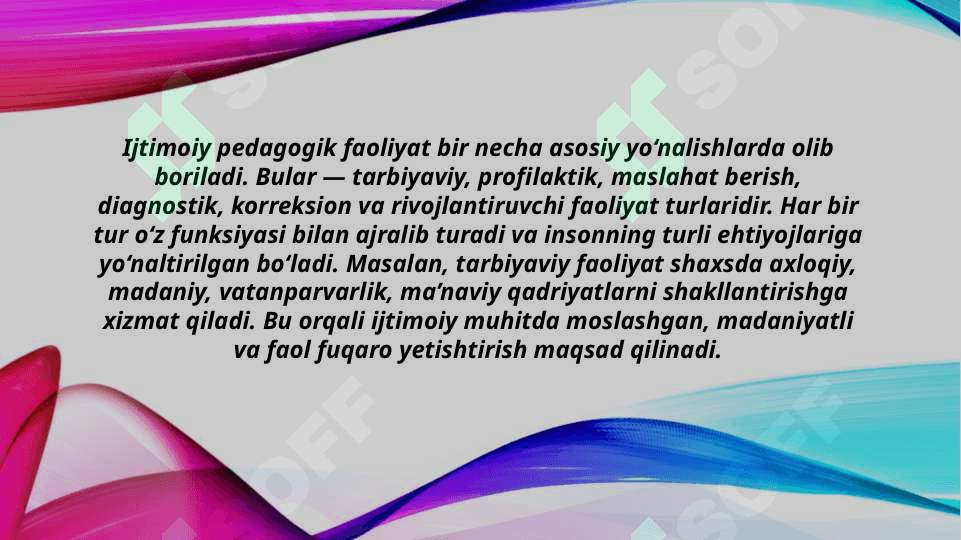 Ijtimoiy pedagogik faoliyat turlarining ahamiyati (TAQDIMOT) 4