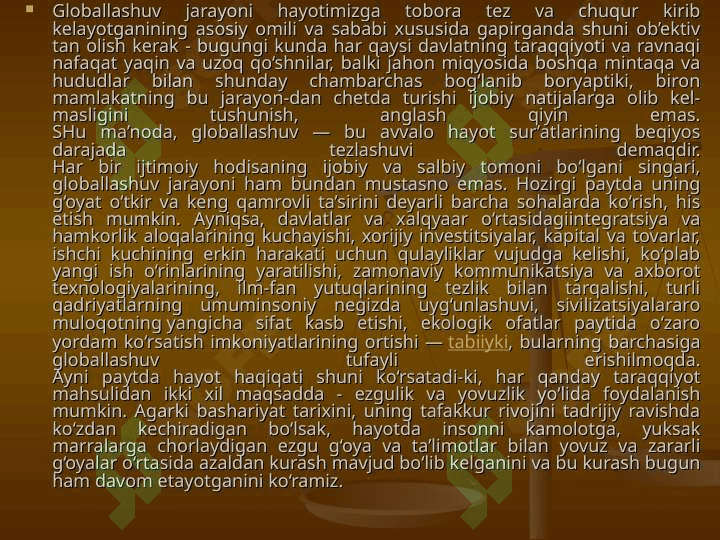 Globallashuv jarayonlarining ijobiy va salbiy oqibatlari 4
