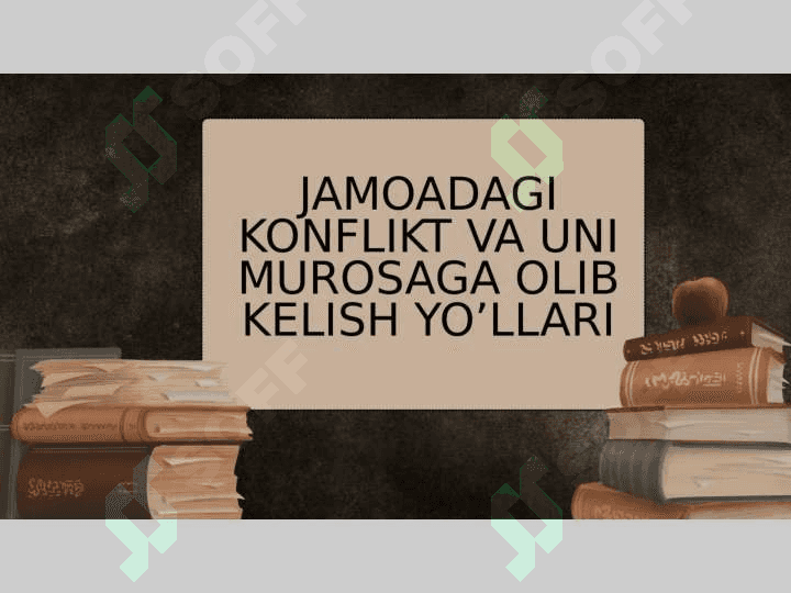 Jamodagi konflikt va uni yechimga olib kelish yo’llari 2