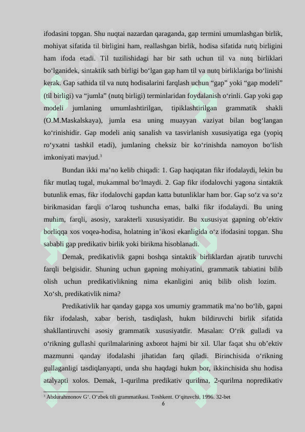 Gapning tuzilish jihatdan turlari: sodda gaplar, qo‘shma gaplar, o‘zga gapli qurilmalar. Sodda gap haqida umumiy ma’lumot. Bo‘laklarga boʻlinadigan va bo‘linmaydigan soda gaplar; bo‘laklarga bo‘linadigan gap turlari 6