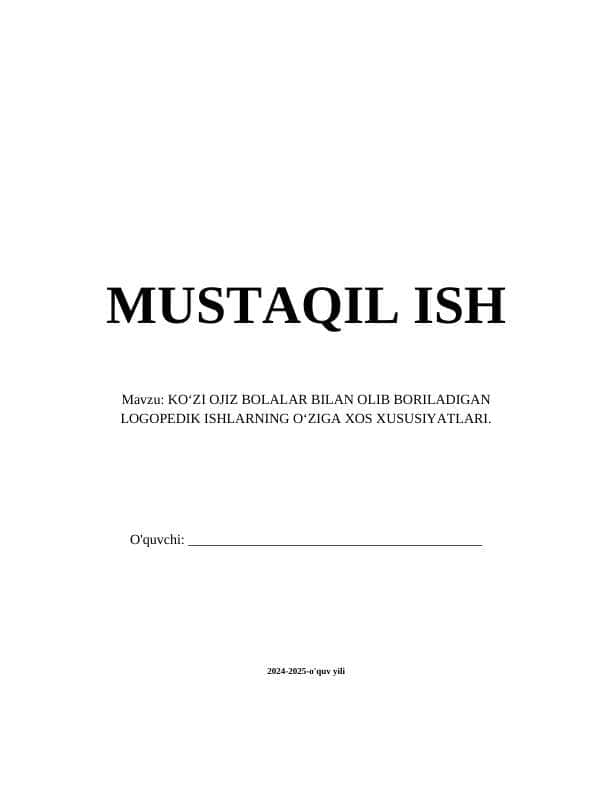 KOʻZI OJIZ BOLALAR BILAN OLIB BORILADIGAN LOGOPEDIK ISHLARNING OʻZIGA XOS XUSUSIYATLARI.