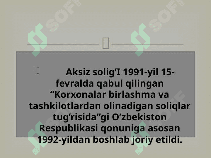 AKSIZ SOLIG‘INI HISOBLASH VA BYUDJETGA TO‘LASH TARTIB 7