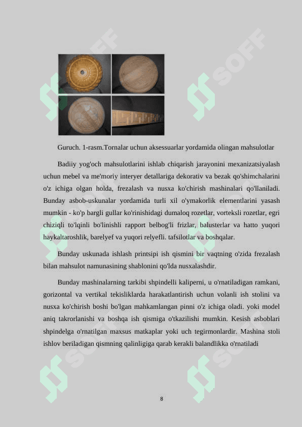 Yog'ochdan tayyorlanadigan buyumlar va mahsulotlarga homashyo tanlash va tayyorlashda yog'och materiallarining xossalari va ishlatilishini o'rganish 8