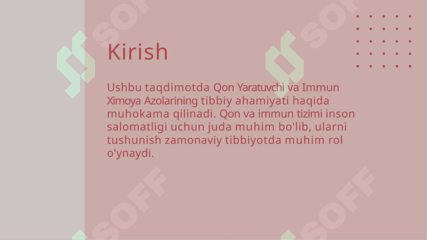 Qon yaratuvchi va immun ximoya a'zolari 2