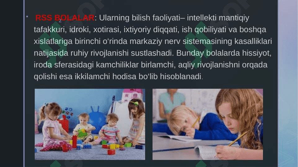 RUHIY RIVOJLANISHI SUSTLASHGAN BOLALAR 2