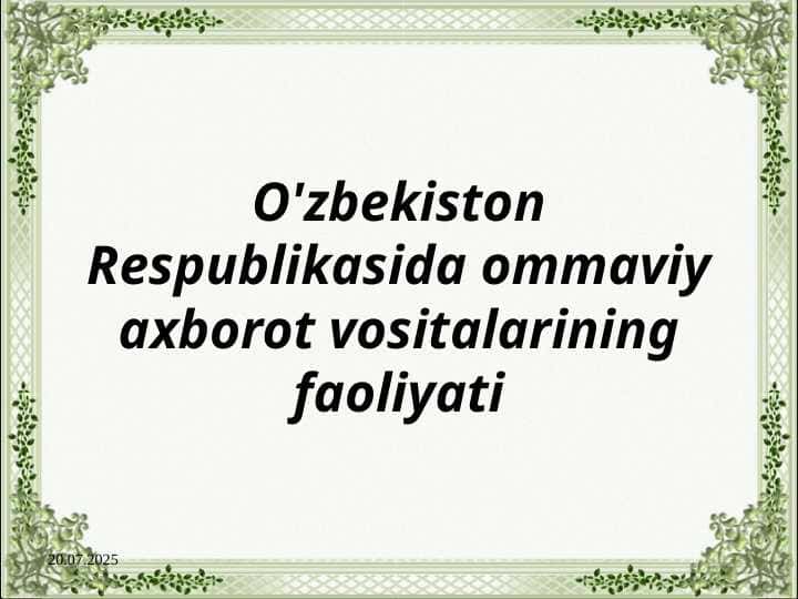 O'zbekiston Respublikasida ommaviy axborot vositalarining faoliyati 2