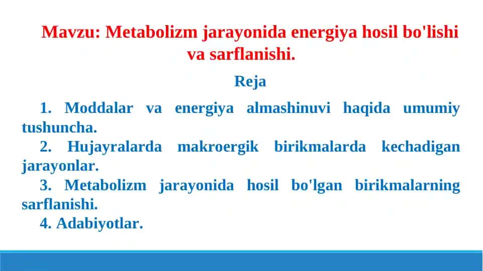 Metabolizm jarayonida energiya hosil bo'lishi va sarflanishi. Taqdimot 15 bet.