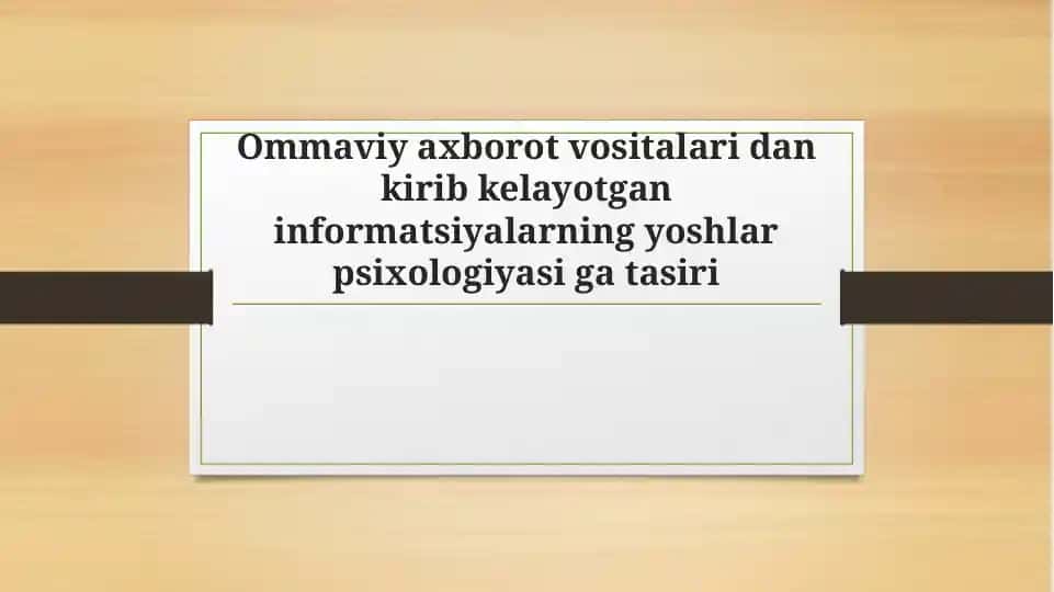 Ommaviy axborot vositalari dan kirib kelayotgan informatsiyalarning yoshlar psixologiyasi ga tasiri