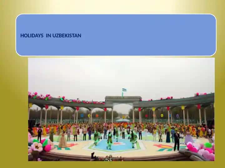 HOLIDAYS IN UZBEKISTAN.