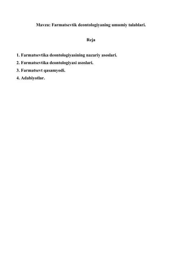 Farmatsevtik deontologiyaning umumiy talablari. Referat 7 bet