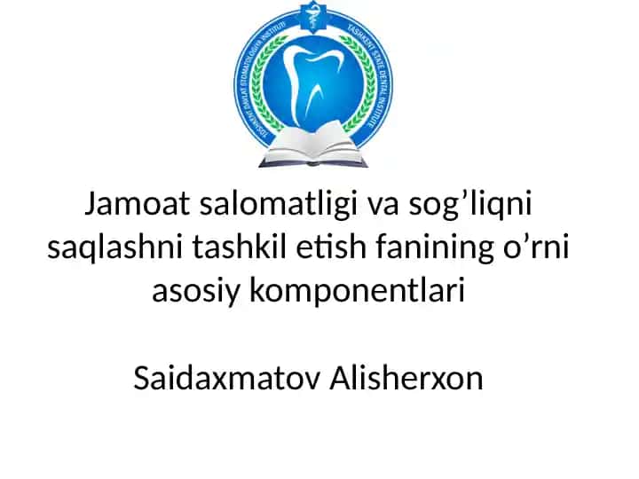 Jamoat salomatligi va sog‘liqni saqlashni tashkil etish(Tibbiyot)