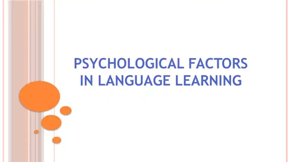 Psychological factors in language learning.